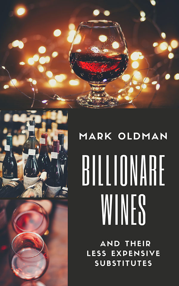 Billionaire Wines - and their Less Expensive Substitutes cover
